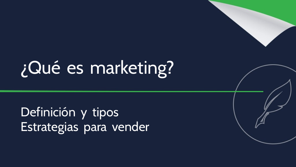 ¿Qué es el marketing? Definición y tipos